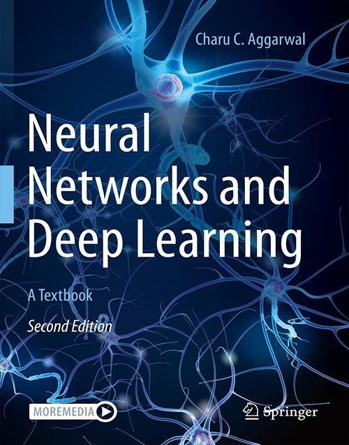 Neural Networks and Deep Learning: A Textbook 2nd Ed 2023