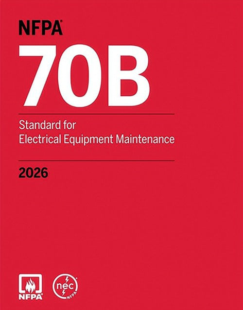 NFPA 70B, Standard for Electrical Equipment Maintenance 2026 – Paperback