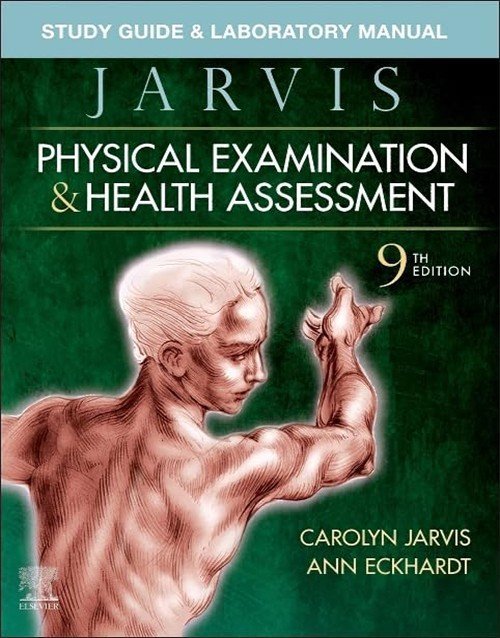 Study Guide & Lab Manual for Physical Exam & Health Assessment 9th Ed